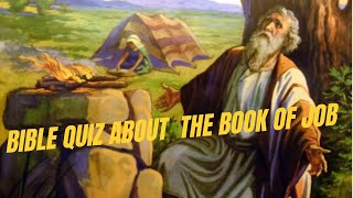 Bible Quiz about the book of Job 15 Questions  Part 1 [upl. by Dagley]