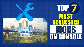 7 Mods Console Players Need Right Now  Post Remastered  Cities Skylines Console [upl. by Arimay]