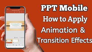 How to Apply Animation and Transition effect in PPT  Add Animation in PPT  Powerpoint In mobile [upl. by Laira]