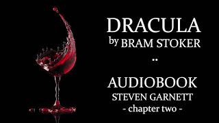 Dracula by Bram Stoker 2 FULL AUDIOBOOK  Classic Literature in British English  Gothic Horror [upl. by Nitsed]