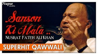 Sanson Ki Mala Pe By Nusrat Fateh Ali Khan with Lyrics  Superhit Qawwali Songs  Nupur Audio [upl. by Baten]