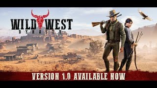 Wild West Dynasty  Western Open World  Full Release Part 1 [upl. by Anoyk251]