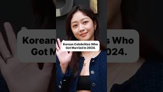 Korean Celebrity Weddings 2024 Stars Who Tied the Knot This Year ✨😍🦋❤️🔥💫 youtubeshorts [upl. by Arihsa924]