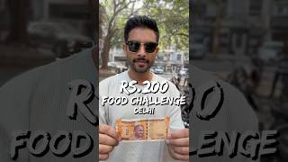 ₹200 Food Challenge Delhi Mai For 24 Hours 💰😳🍛 [upl. by Dorcia15]