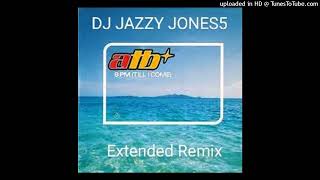 ATB9PM TIL I COME  ft SYBIL EXTENDED REMIX by DJ JAZZY JONES5 [upl. by Trude]