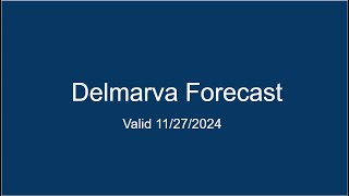 Delmarva Forecast 11272024 [upl. by Lraed]