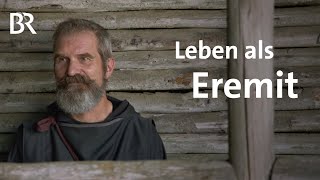 Alternative Lebensart mit Gott Das Leben als Eremit  Stationen  BR [upl. by Lienet]