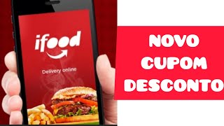 CUPOM IFOOD  NOVO CUPOM DE DESCONTO IFOOD🍔🍟 [upl. by Aneelahs]