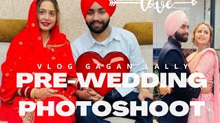 PREWEDDING SHOOT AFTER WEDDING GAGANLALLYVLOGS FULL VLOG [upl. by Baillie]