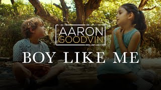 Aaron Goodvin  Boy Like Me Official Music Video [upl. by Ehttam]