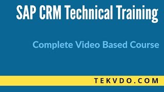 SAP CRM Technical Online Training  SAP CRM ABAP [upl. by Grayson]