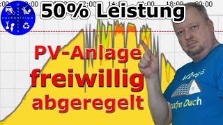 Deshalb haben wir unsere Photovoltaikanlage auf 50  Leistung abgeregelt [upl. by Suhcnip]