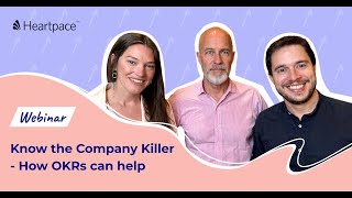 Webinar Know the Company Killer  How OKRs can help [upl. by Chuah]