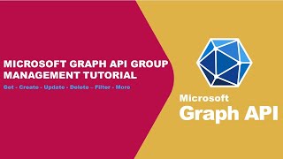 Part 3 Mastering Microsoft Entra ID Group Management with Graph API Full Tutorial [upl. by Ribaj736]