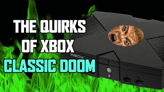 Exploring the Quirks of Doom on Original Xbox [upl. by Sarina207]