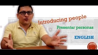 8 Presentar Personas en Ingles  Introducing people in english [upl. by Ursas]