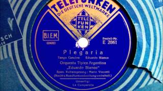 Orchester Tipica Argentina Eduardo Bianco  Plegaria  Tango  März 1939 [upl. by Anyal]