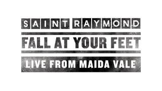 Saint Raymond  Fall At Your Feet Maida Vale Session [upl. by Glogau416]