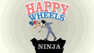 Happy Wheels  Kill Ninja [upl. by Erleena]