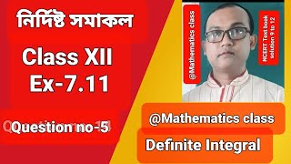 class 12 Definite Integral Ex710 question no 5 [upl. by Maud95]