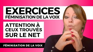 LES EXERCICES DE FÉMINISATION DE LA VOIX  attention aux exercices trouvés sur le net [upl. by Whitcher]