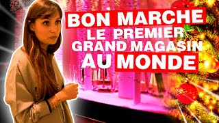 Bon Marché  les coulisses du premier grand magasin au monde [upl. by Htiduj]