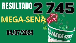 Resultado da Mega Sena Concurso 2745 Sorteio dia 04072024 [upl. by Magnien]