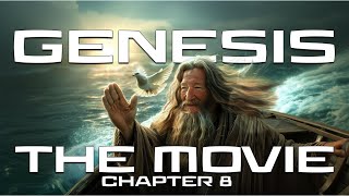 Genesis 8 THE MOVIE The Flood Recedes God’s Hidden Plan Emerges [upl. by Cimah]