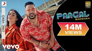 Paagal  Official Lyric Video  Paagal  Badshah  Rose Romero [upl. by Anjela665]