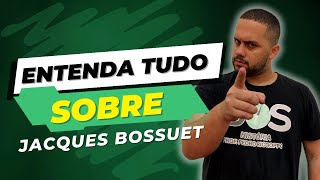 ENTENDA TUDO SOBRE JACQUES BOSSUET  SOS História ProfPedro Riccioppo [upl. by Aleris]