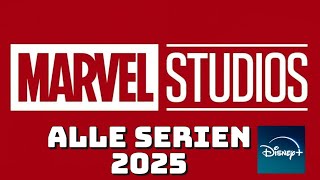 Alle MCUMarvel Serien auf Disney Projekte in 2025 erklärt👀 [upl. by Belter723]