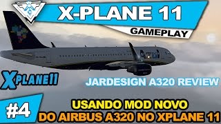 XPLANE 11 4  JARDESIGN AIRBUS A320 CONHECENDO O MOD  GAMEPLAY 1080p PTBR [upl. by Dutchman]