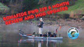 Bonafide PWR 129 Kayak 6 Month Review And Mod Updates [upl. by Telford]