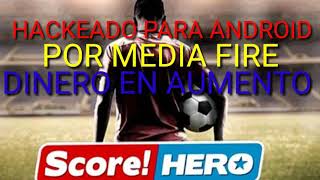 Como descargar score Hero hackeado para android 2018 por medía fire [upl. by Anahoj]