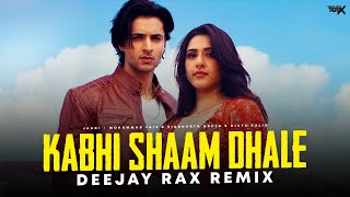 Kabhi Shaam Dhale Remix  Jaani  Mohammad Faiz  Deejay Rax  Latest Remix 2023 [upl. by Enaid]