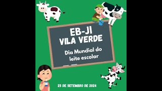 Dia Mundial do Leite escolar 2024 EBJI Vila Verde [upl. by Ahsinyd]