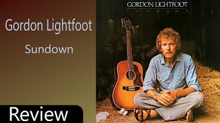 Gordon Lightfoot quotSundownquot Album Review [upl. by Lewls]