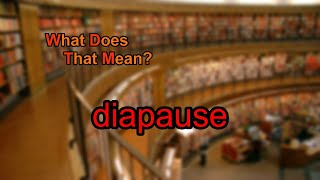 What does diapause mean [upl. by Eleira]