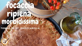 Focaccia ripiena morbidissima con tonno olive e mozzarella [upl. by Bui]