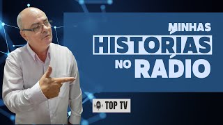 MINHAS HISTÓRIAS NO RÁDIO  EP 04 [upl. by Bamford]