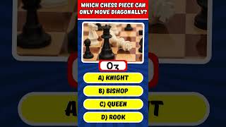 Which chess piece can only move diagonally shorts quiz generalknowledge [upl. by Gorton]