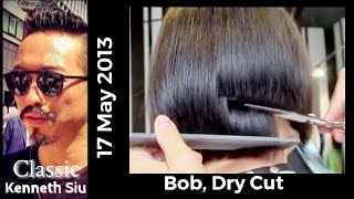 Bob Dry Cut  Classic Kenneth Siu 18 [upl. by Nizam]