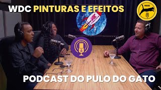 WDC PINTURAS E EFEITOS  Podcast do Pulo do gato na construção 02 [upl. by Euk]