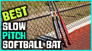 Best Slow Pitch Softball Bat in 2023  Top 6 Review  Sport Type Softball [upl. by Mikael866]