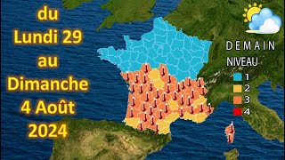 prévision météo France du Lundi 29 au Dimanche 4 Août 2024 [upl. by Ikkim]