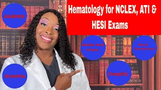 Hematology for NCLEX ATI and HESI Exams [upl. by Ettenal]