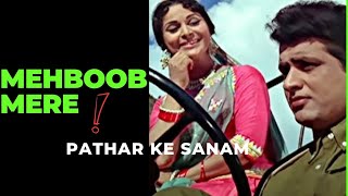 Mehboob mere mahaboob mere 🌹amppathar ke Sanam movie amp hit song 1970 oldmusic oldisgold [upl. by Ahsenauq949]