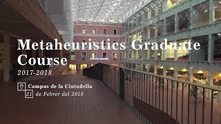 Metaheuristics Graduate Course I [upl. by Ynnavoj]