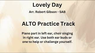 Lovely Day  Aar Gibson  SAB ALTO Practice Track [upl. by Nylakcaj]