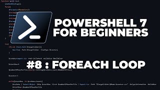 PowerShell 7 Tutorials for Beginners 8  ForEach Loops [upl. by Lamej797]